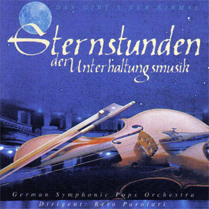 STERNSTUNDEN DER UNTERHALTUNGSMUSIK VOL. 1 – DAS GIBT’S NUR EINMAL