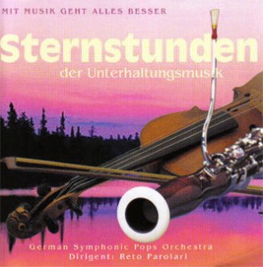 STERNSTUNDEN DER UNTERHALTUNGSMUSIK VOL. 2 – MIT MUSIK GEHT ALLES BESSER
